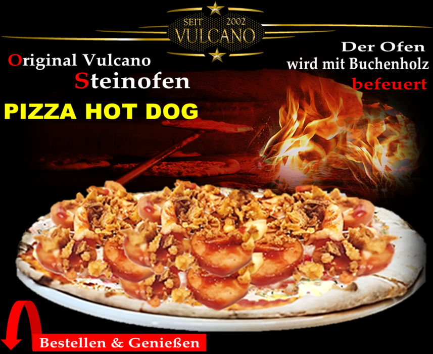 STEINOFEN PIZZA HOT DOG BEI VULCANO IN ERFURT BESTELLEN